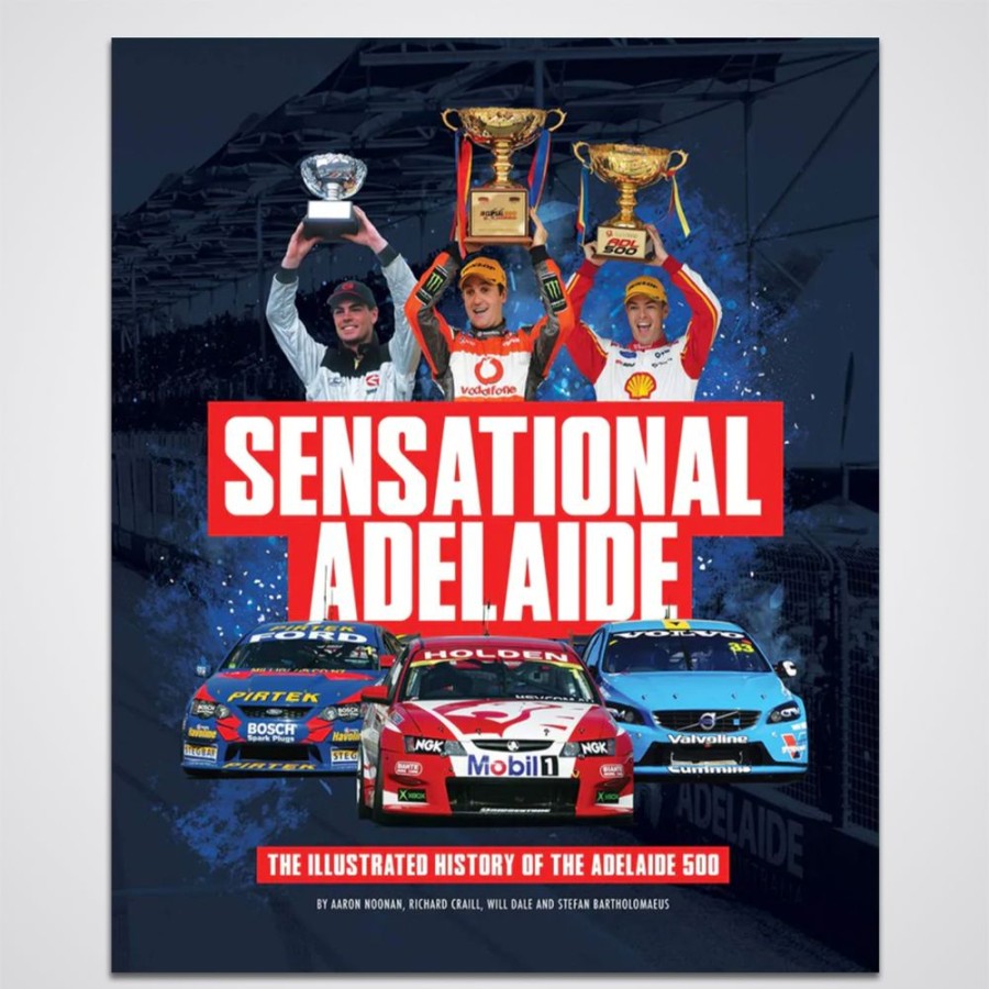 Entertainment Peter Hughes Motorsport | Sensational Adelaide - The Illistrated History Of The Adelaide 500